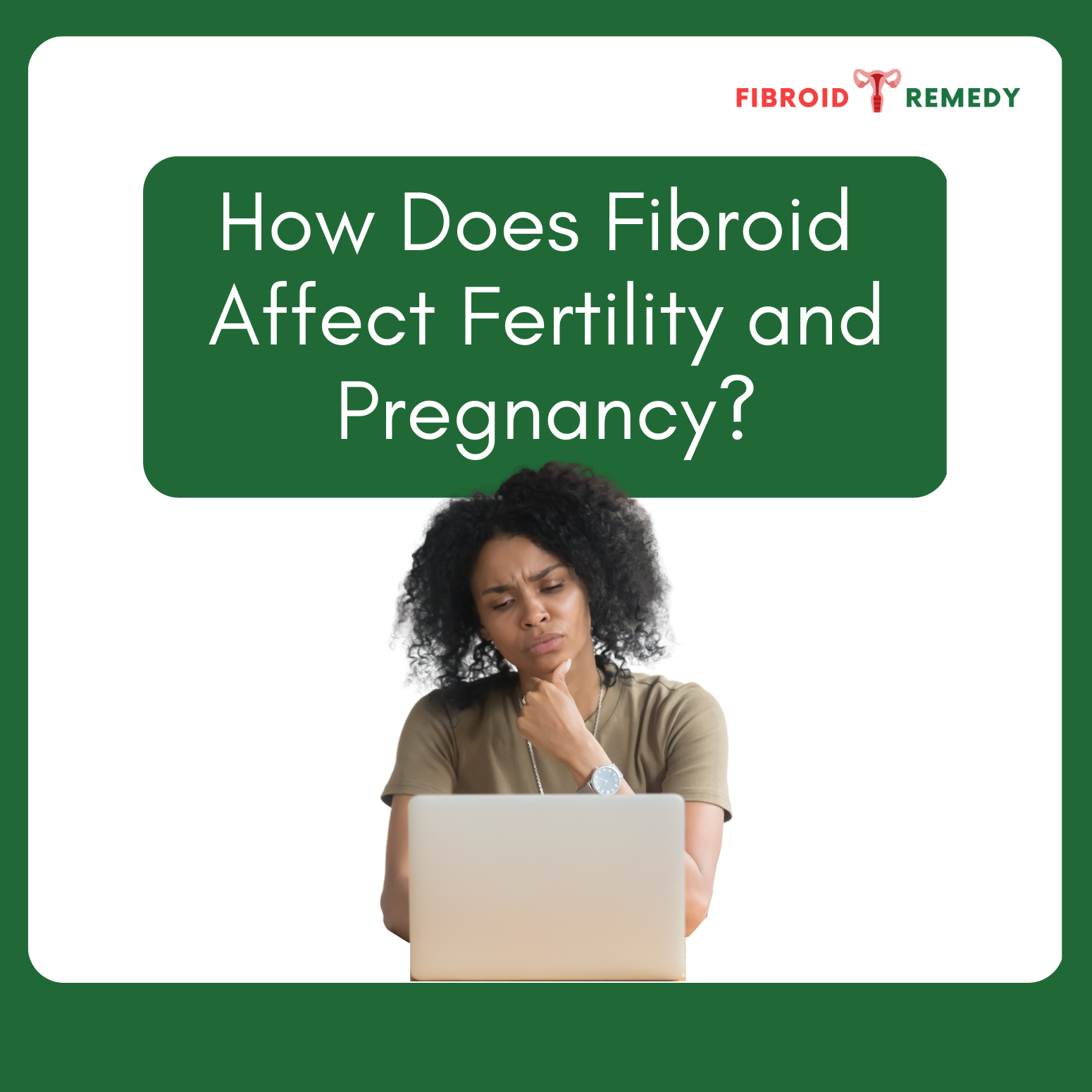 How Does Fibroid Affect Fertility and Pregnancy?